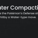 Water Compaction Pokmon: Build Your Dream Team! | Pokémon Guide & Updates – Latest News, Games, Cards, and Tips