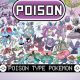 Guide to All Poison-Type Pokmon: Strengths, Weaknesses & More | Pokémon Guide & Updates – Latest News, Games, Cards, and Tips