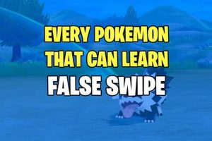 Catch 'Em All: Pokmon Who Can Learn False Swipe Guide! | Pokémon Guide & Updates – Latest News, Games, Cards, and Tips