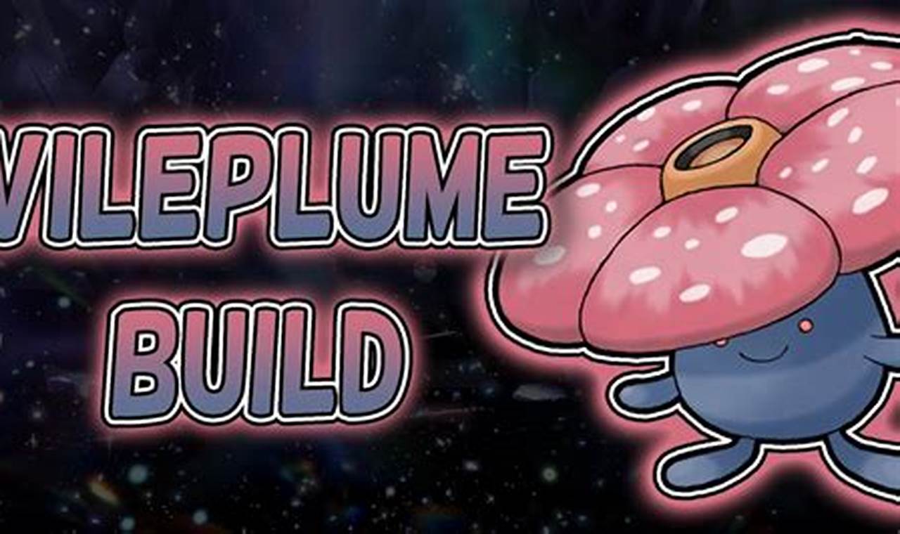Best Vileplume Pokemon Build: Ranked! [Guide] | Pokémon Guide & Updates – Latest News, Games, Cards, and Tips