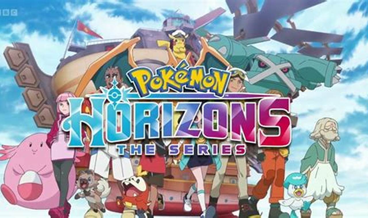 Watch: Pokemon Horizons English Dub - Full Episodes Online! Pokémon Guide & Updates – Latest News, Games, Cards, and Tips Watch: Pokemon Horizons English Dub - Full Episodes Online! | Pokémon Guide & Updates – Latest News, Games, Cards, and Tips