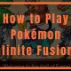 Unleash! Pokemon Infinite Fusion Emulator Download + Guide | Pokémon Guide & Updates – Latest News, Games, Cards, and Tips